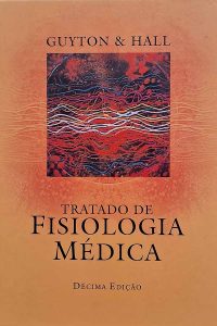 Tratado de Fisiologia Médica. 10ª edição.  Autores: Arthur C. Guyton; John E. Hall. 