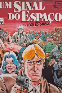 Um Sinal do Espaço: Graphic Album #5.  Por Will Eisner. Editora Abril.