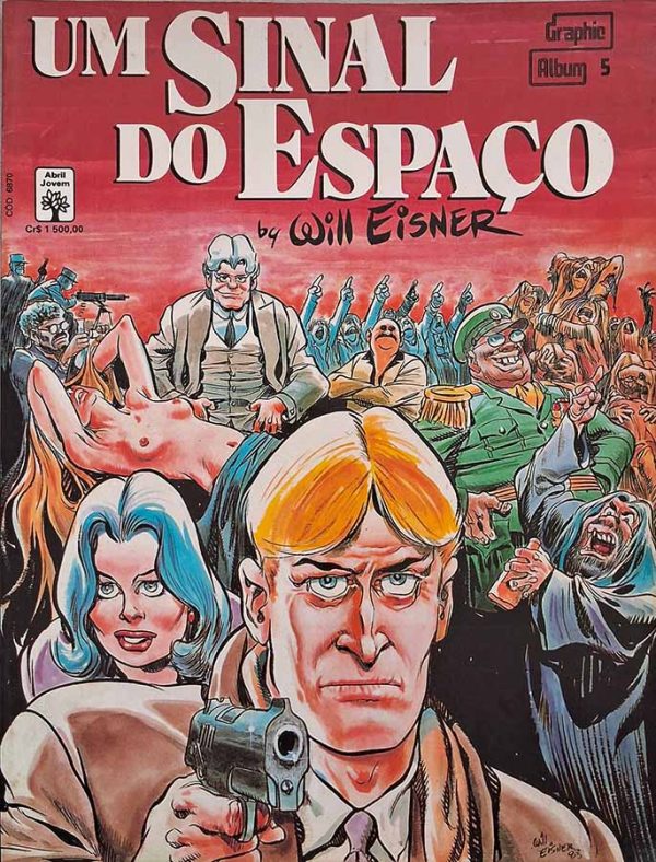 Um Sinal do Espaço: Graphic Album #5.  Por Will Eisner. Editora Abril.