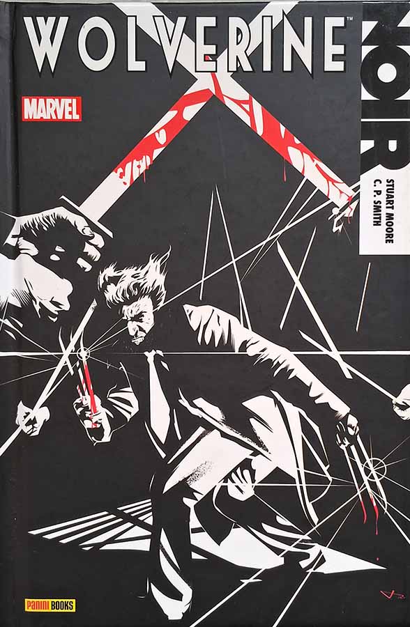 Wolverine Noir.  Por Stuart Moore; C. P. Smith. Panini