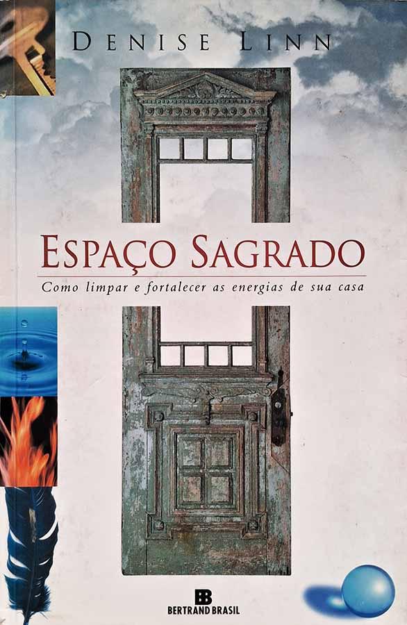 Espaço Sagrado (Autor: Denise Linn)