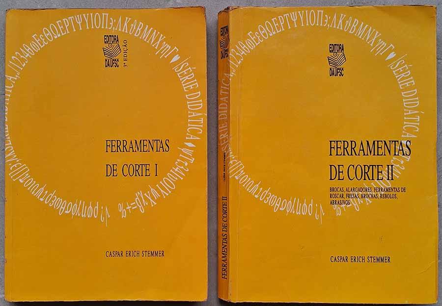 Ferramentas de Cortes: Volumes I e II. 3ª Edição. Autor: Caspar Erich Stemmer.  