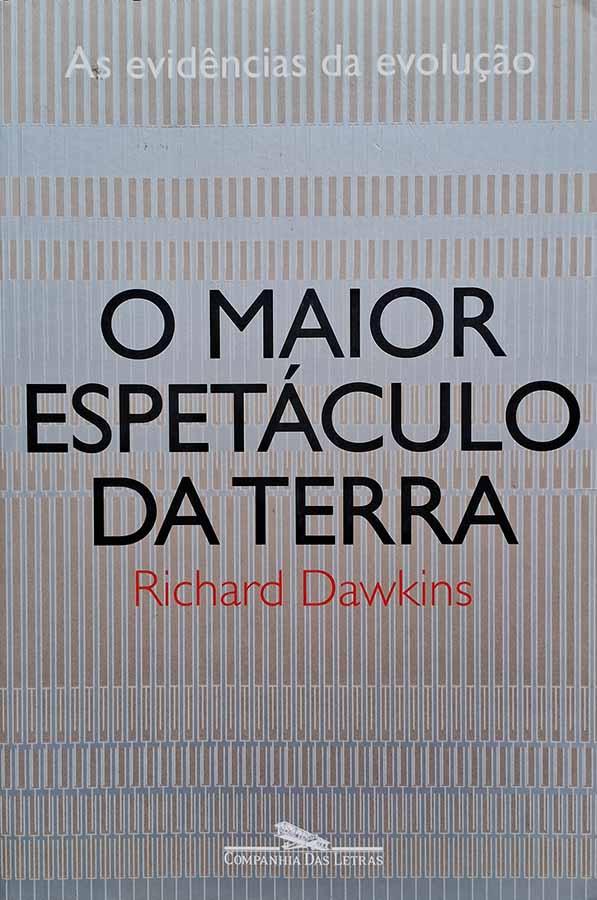 O Maior Espetáculo da Terra (Richard Dawkins)