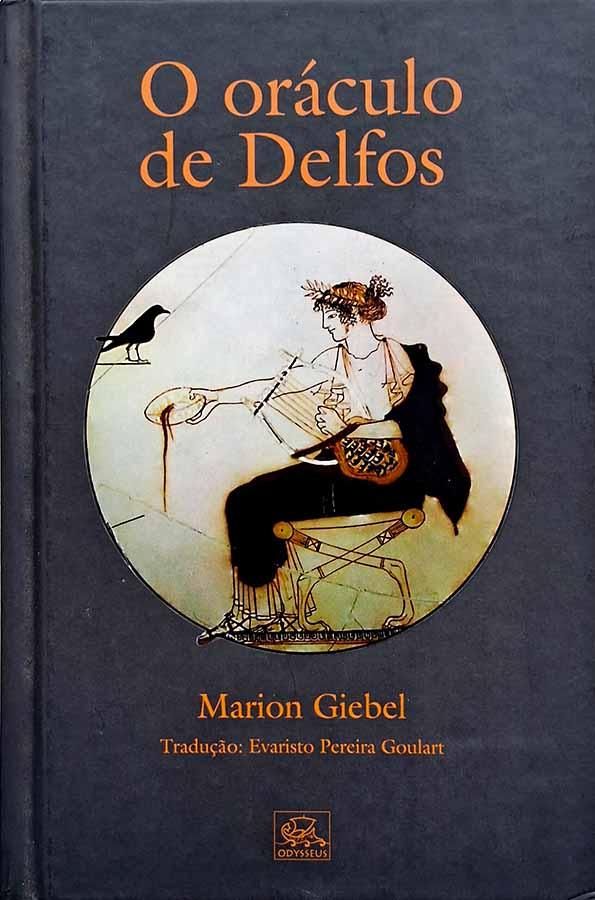 O Oráculo de Delfos.  Autores: Marion Giebel.