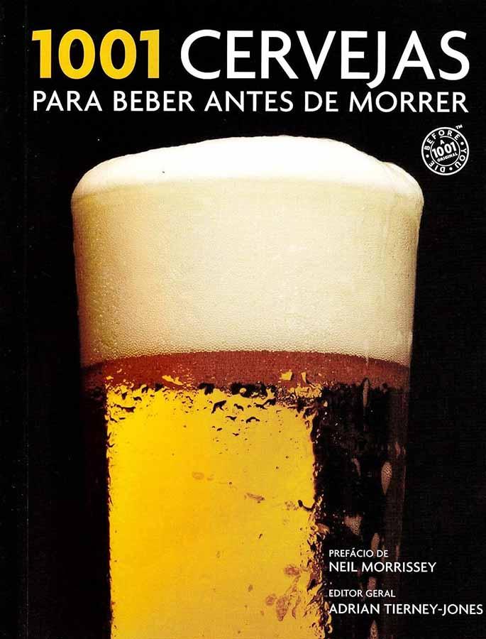 1001 Cervejas para Beber antes de Morrer (Adrian Tierney-Jones)