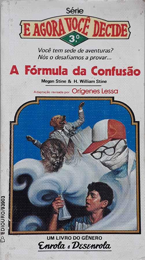 A Fórmula da Confusão : Série E Agora Você Decide