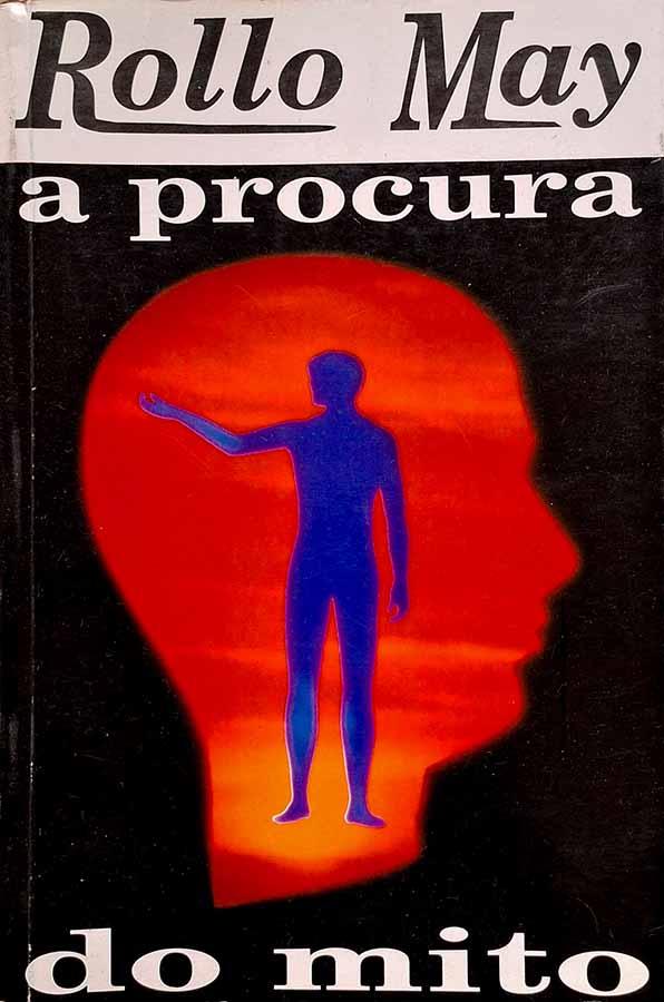 A Procura do Mito (Autor: Rollo May)