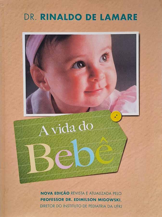 A Vida do Bebê (Rinaldo de Lamare; Edimilson Migowski)