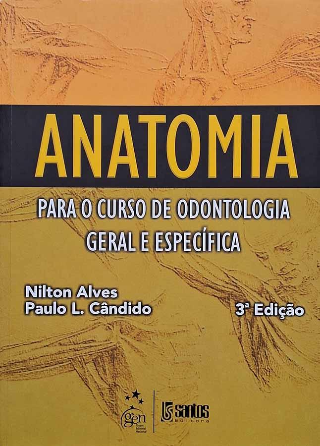 Anatomia para o Curso de Odontologia Geral e Específica