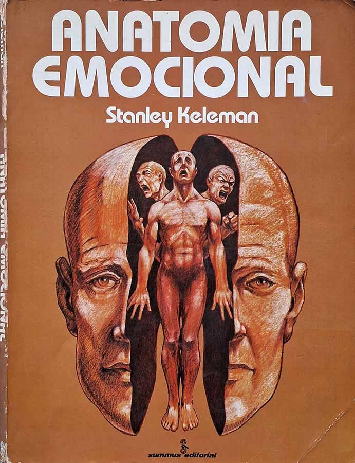 Anatomia Emocional : Stanley Keleman