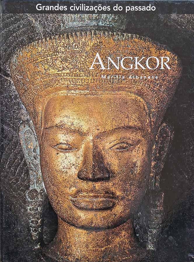 Angkor : Grandes Civilizações do Passado