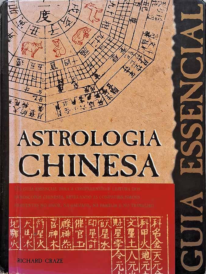 Guia Essencial da Astrologia Chinesa