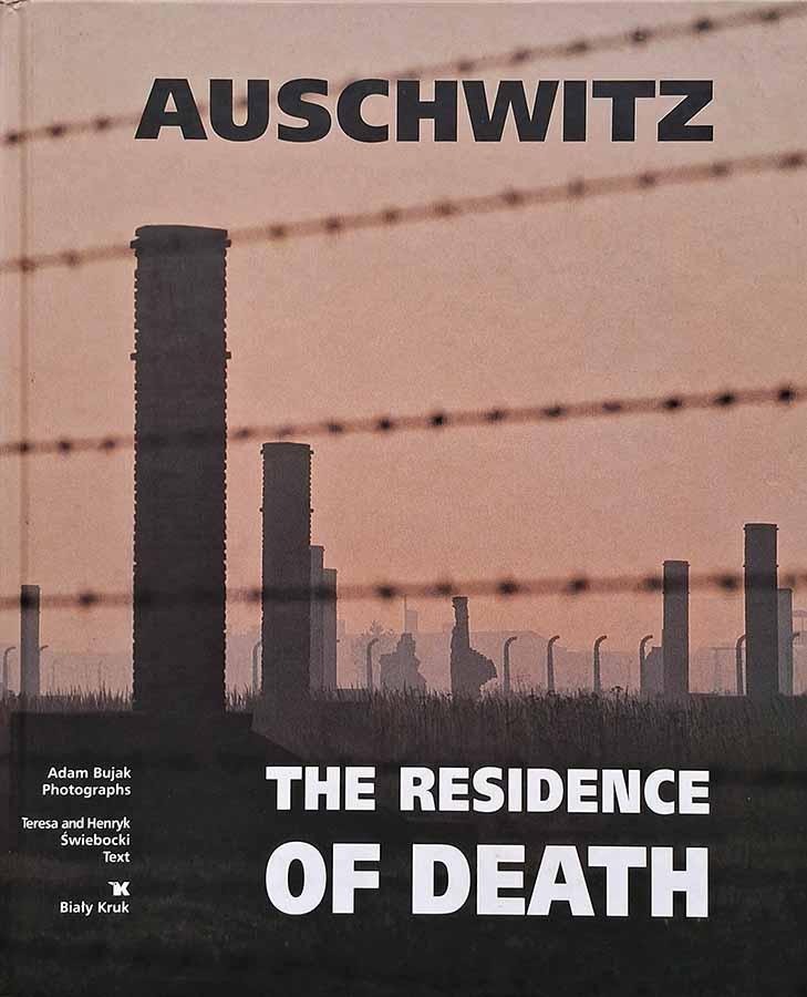 Auschwitz – The Residence of Death