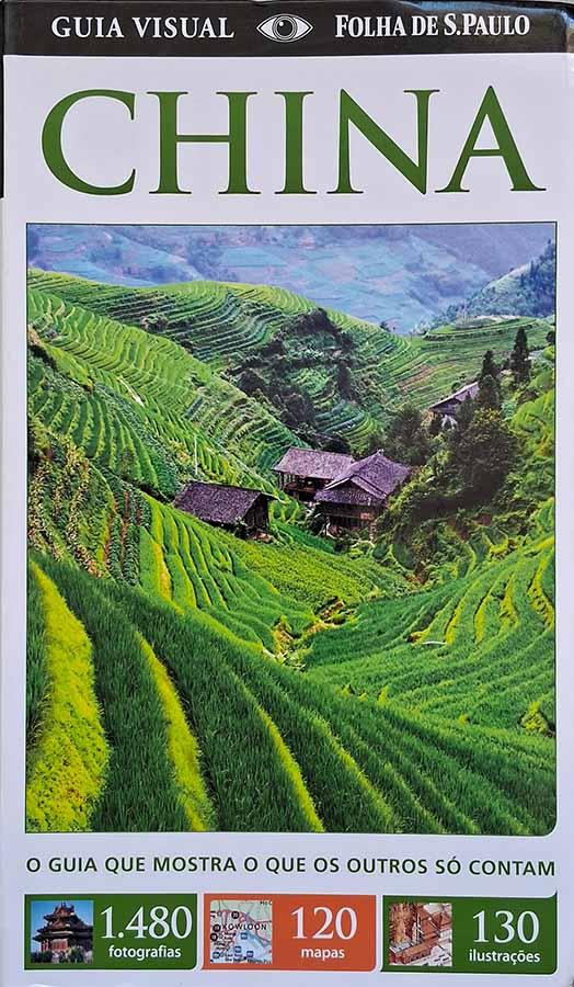 China: Guia Visual Folha de São Paulo.  Autores diversos.  Livros usados.  Editora: Publifolha. 