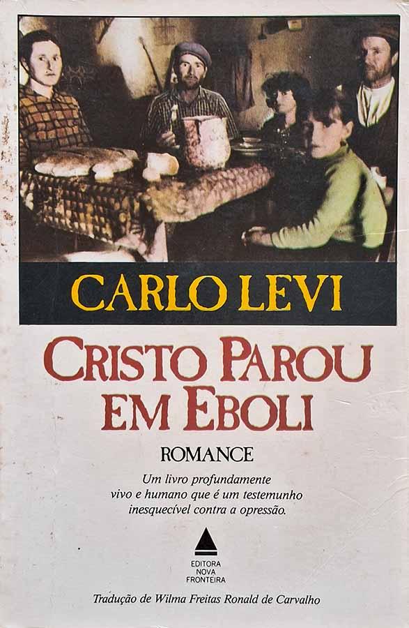 Cristo Parou em Eboli.  Autor: Carlo Levi. 