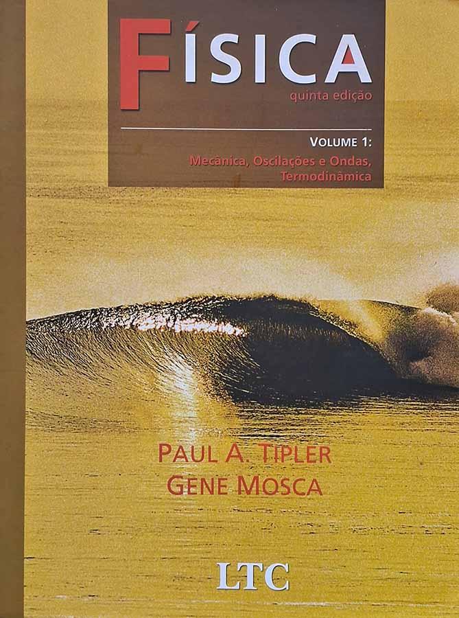 Física Vol. 1: Quinta Edição (Tipler; Mosca)