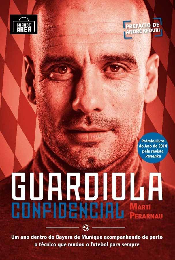 Guardiola Confidencial.  Autor: Marti Perarnau. 