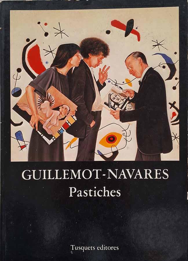 Pastiches (Guillemot-Navares; Tusquets Editores)