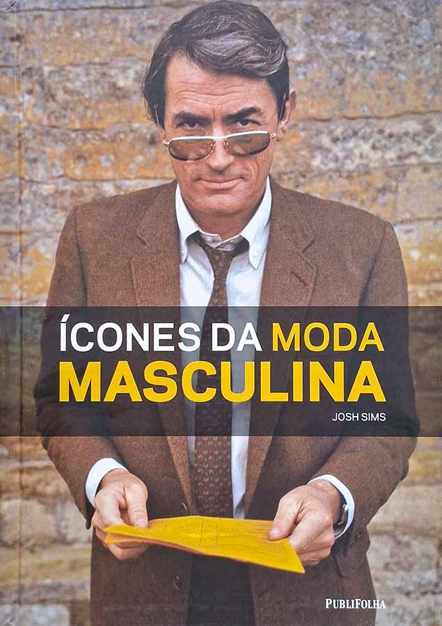 Ícones da Moda Masculina : Josh Sims