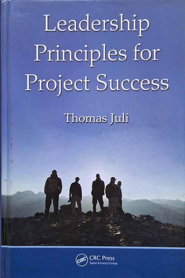 Leadership Principles for Project Success.  Autor: Thomas Juli. 