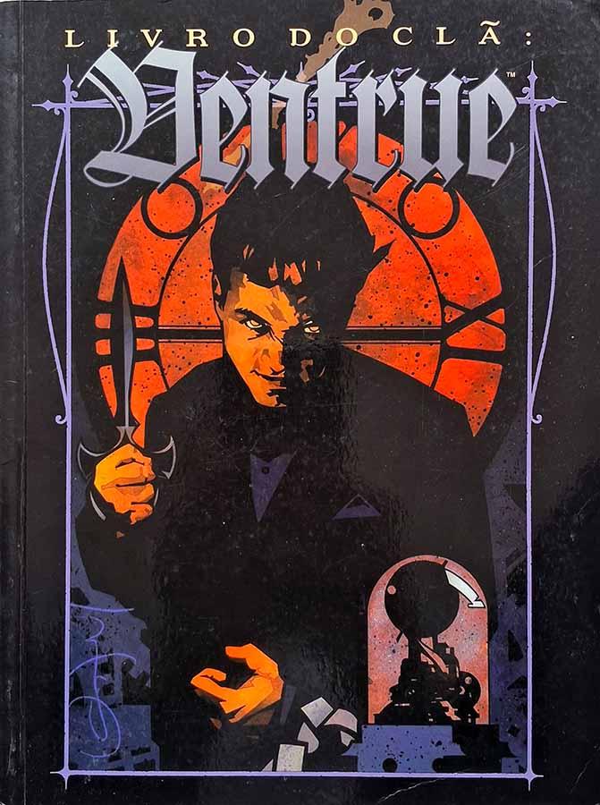 Ventrue: Livro do Clã.  Autor: Richard Dakan. Jogos de fantasia e aventura.