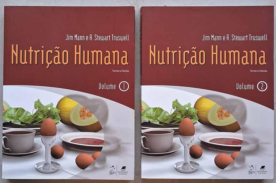 Nutrição Humana (2 Volumes).  Autores: Him Mann; A. Stewart Truswell. Terceira edição. 