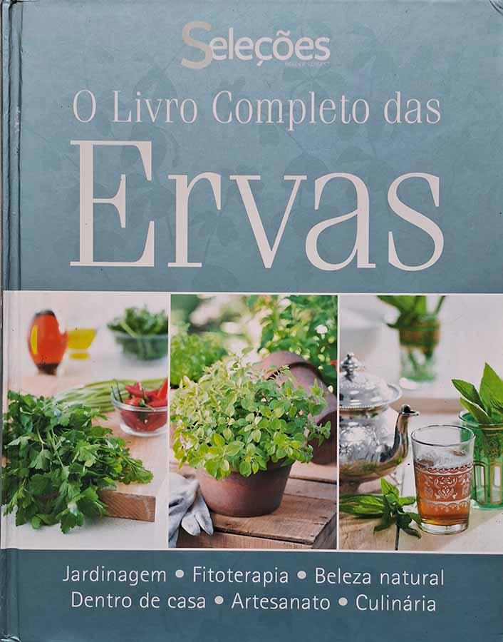 O Livro Completo das Ervas (Seleções Reader's Digest)