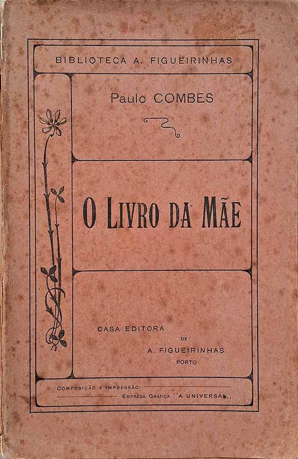 O Livro da Mãe.  Autor: Paulo Combes.