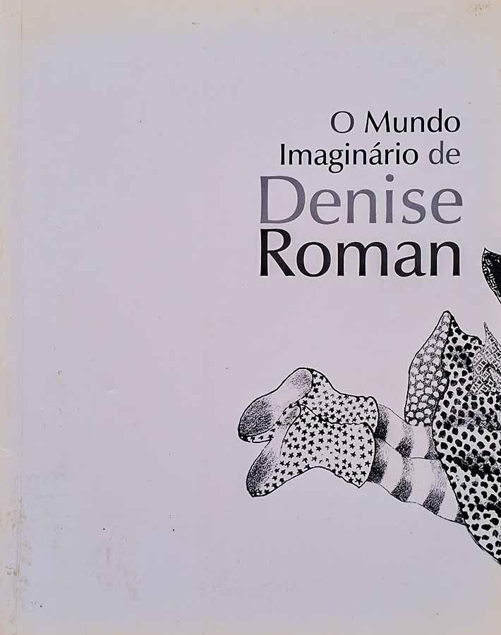 Livro O Mundo Imaginário de Denise Roman.