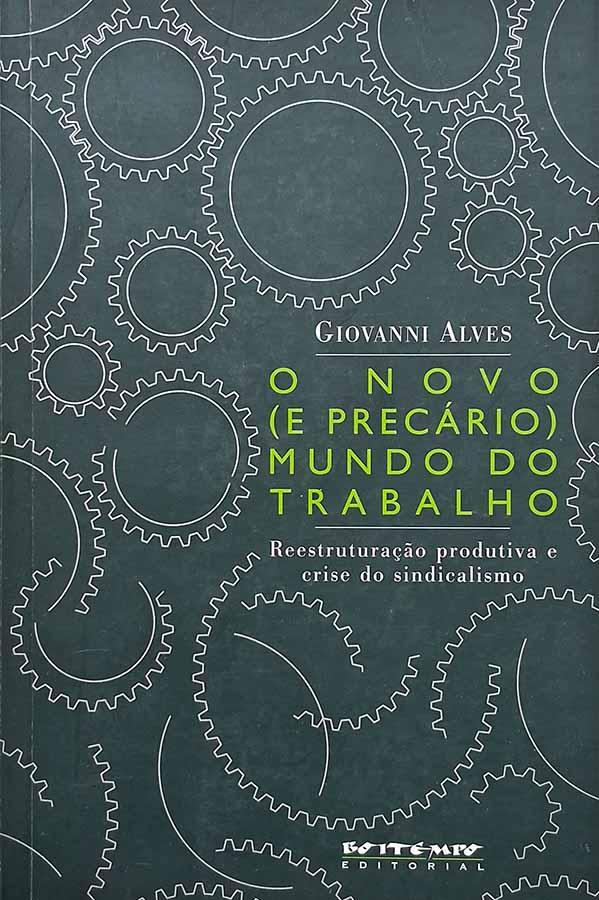 O Novo (e Precário) Mundo do Trabalho