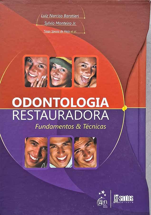 Odontologia Restauradora: Fundamentos & Técnicas (2 Volumes)