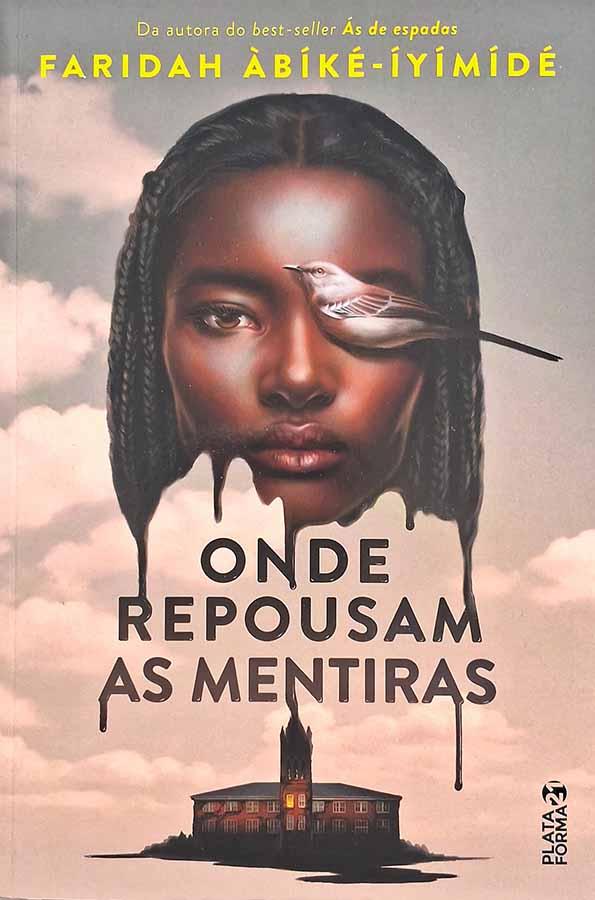 Onde Repousam as Mentiras (Autor: Faridah Àbíké-Íyímídé)