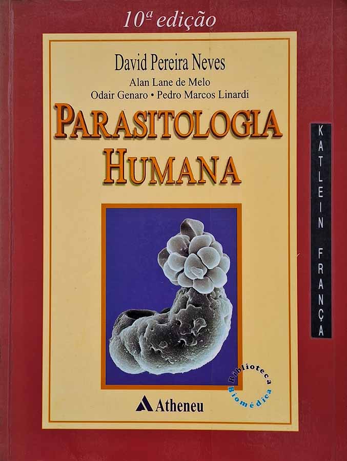 Parasitologia Humana: 10ª Edição (David Pereira Neves e Outros)
