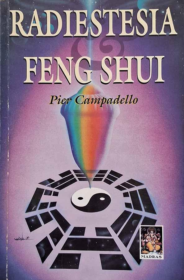Radiestesia e Feng Shui.  Autor: Pier Campadello. 