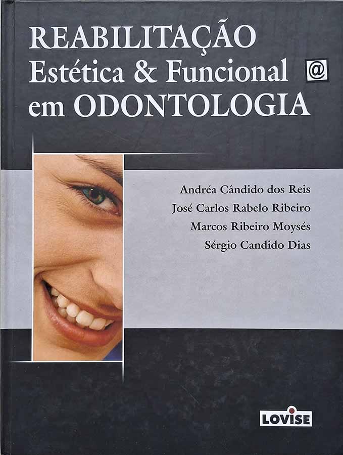 Reabilitação Estética & Funcional em Odontologia
