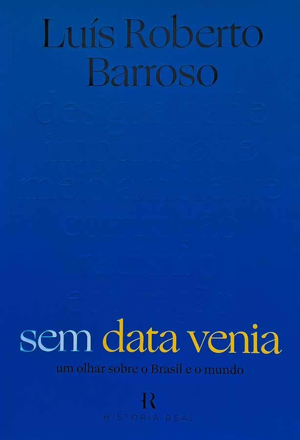 Sem Data Venia.  Autor: Luís Roberto Barroso. 