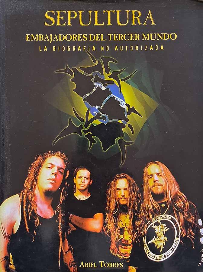 Sepultura : Embajadores del Tercer Mundo