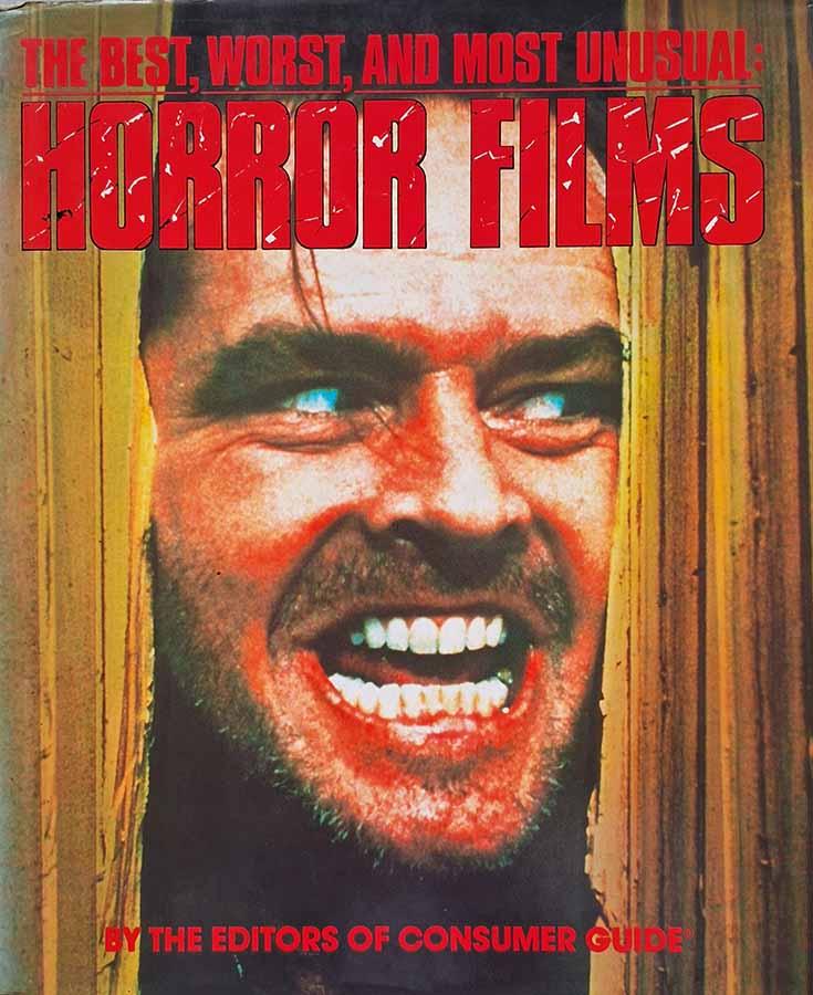 The Best Worst And Most Unusual: Horror Films (Darrell Moore)