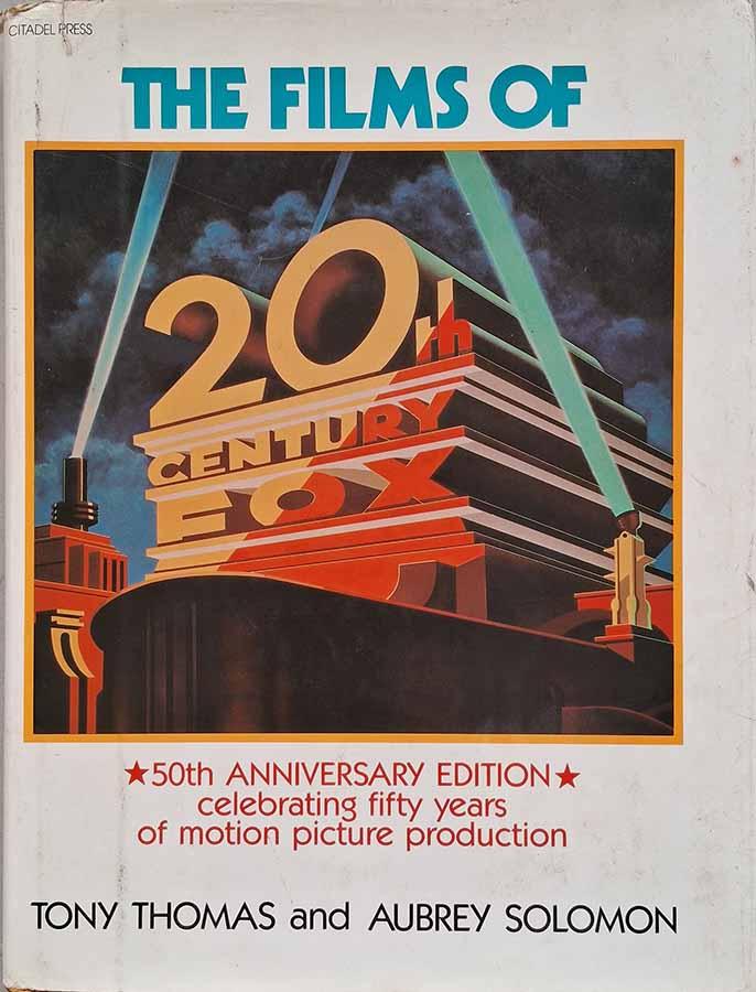 The Films of 20th Century Fox (Tony Thomas; Aubrey Solomon)