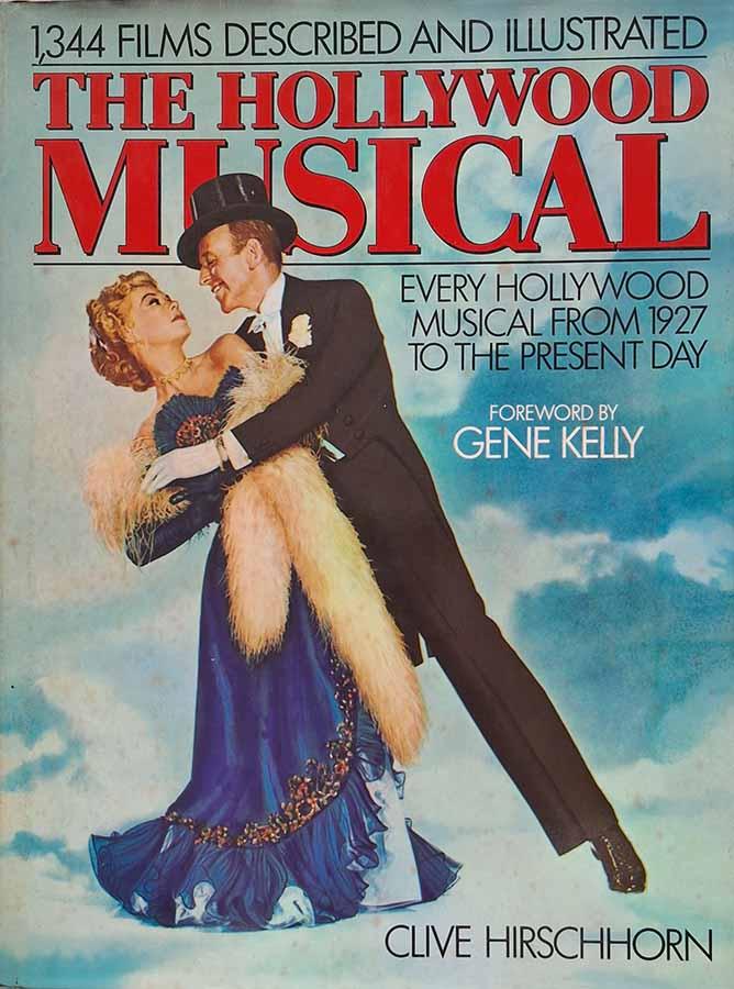 The Hollywood Musical (Autor: Clive Hirschhorn)