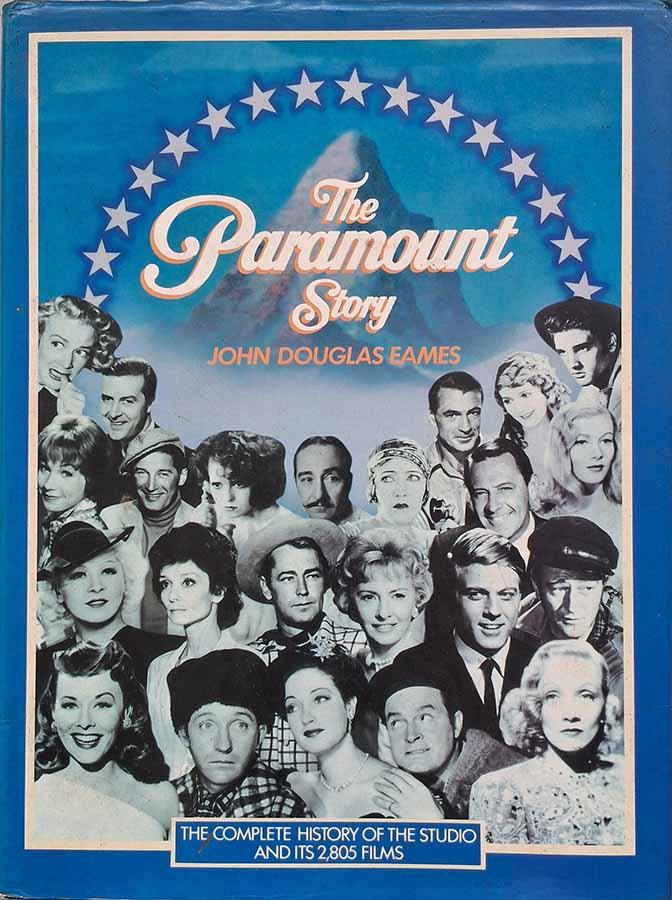 The Paramount Story (Autor: John Douglas Eames)
