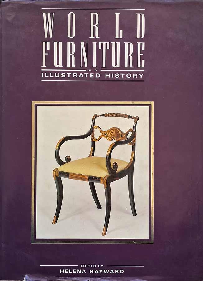 World Furniture an Illustrated History (Helena Hayward)