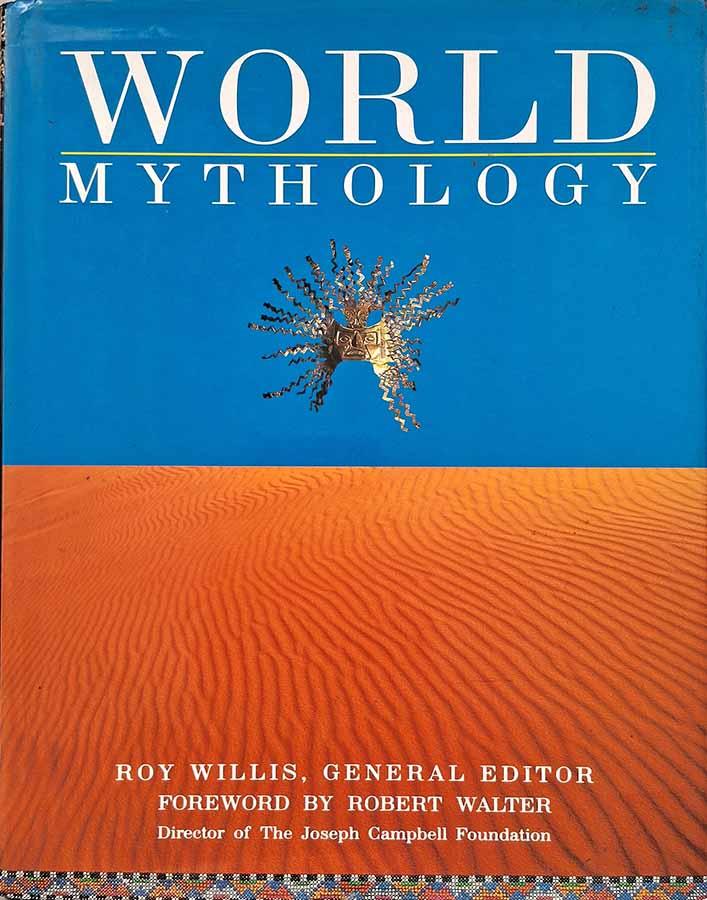 World Mythology (Autor: Roy Willis)