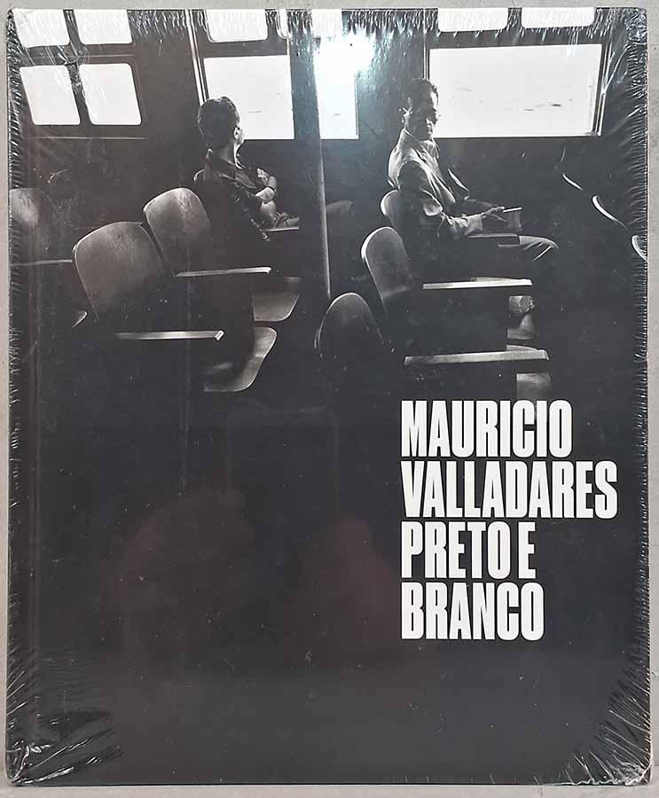 Preto e Branco (Autor: Mauricio Valladares)