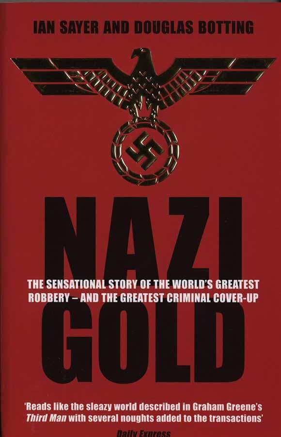 Nazi Gold (Sayer; Botting)