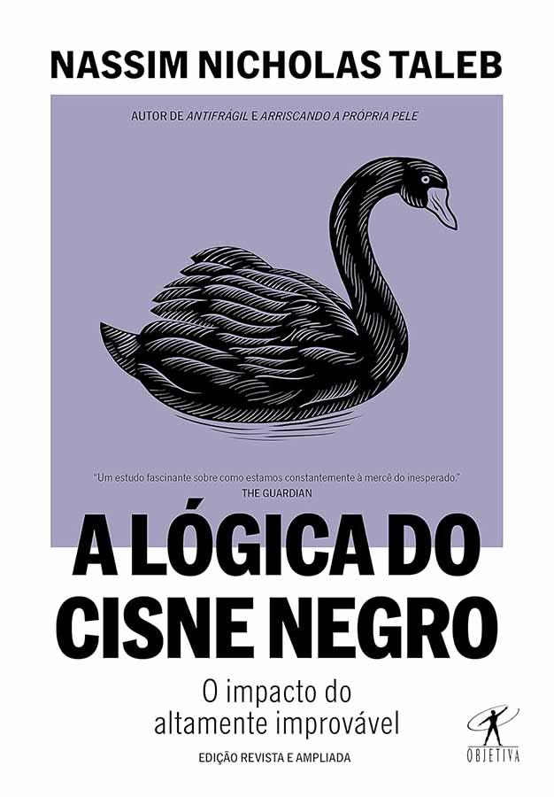A Lógica do Cisne Negro (Autor: Nassim Taleb)