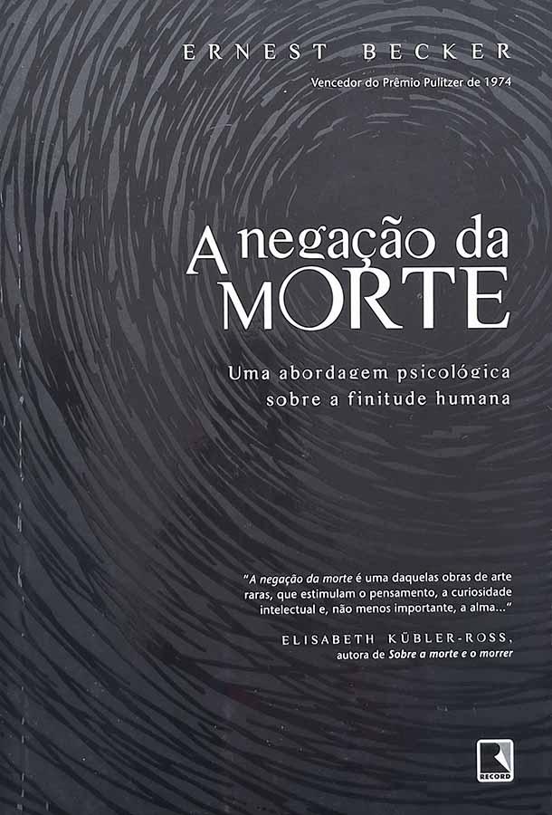 A Negação da Morte