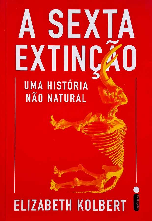 A Sexta Extinção (Uma História Não Natural)