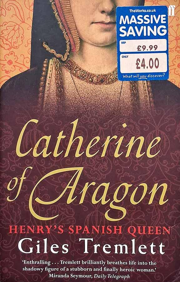 Catherine of Aragon (Giles Tremlett)