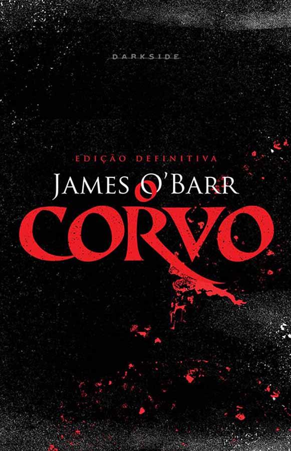 Corvo: Edição Definitiva (James O’ Barr)